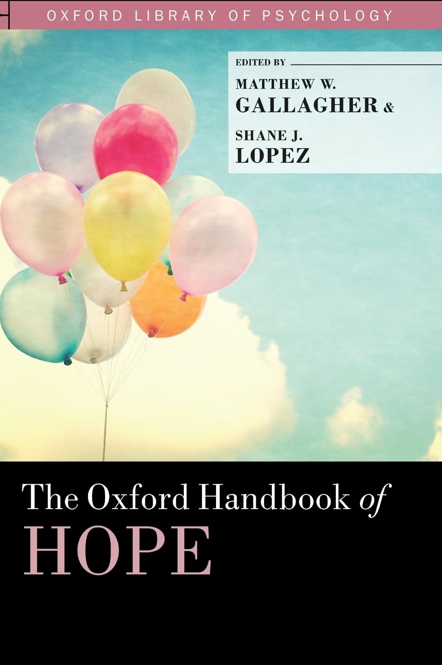 Oxford Handbook of Hope (Oxford Library of Psychology)