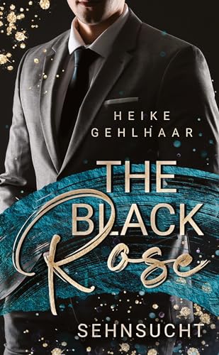 The Black Rose: Sehnsucht