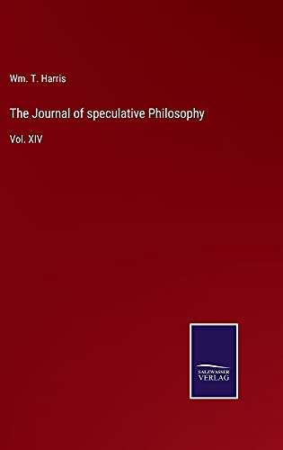 The Journal of speculative Philosophy: Vol. XIV