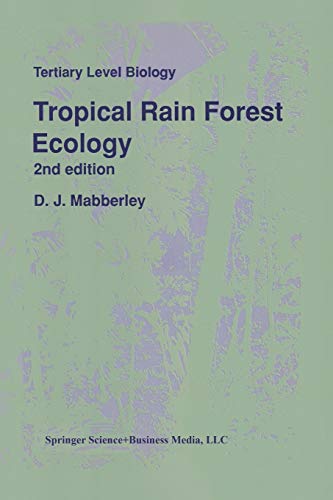 Tropical Rain Forest Ecology (Tertiary Level Biology)