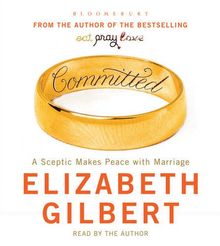 Committed: [CD] A Sceptic Makes Peace With Marriage