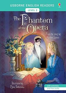 The Phantom of the Opera: Usborne English Readers Level 2 (2018)