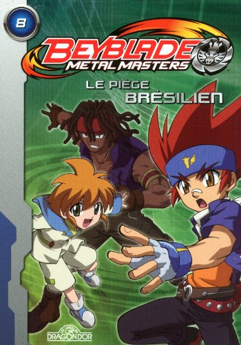 Beyblade - metal fusion : retrouve-les tous ! : Collectif