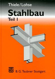 Stahlbau, Tl.1 von Thiele, Albrecht, Lohse, Wolfram | Buch | Zustand sehr gut