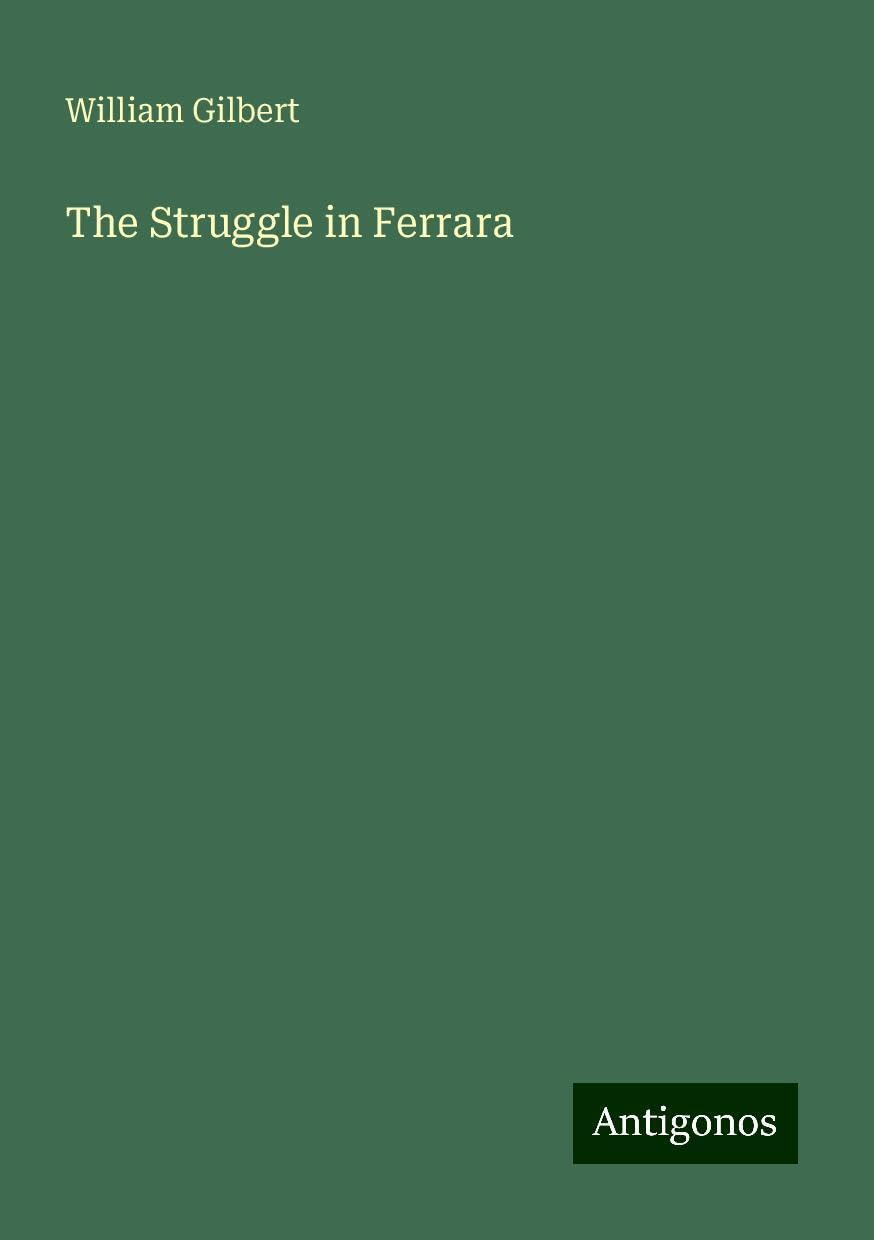 The Struggle in Ferrara