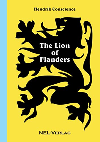 Hendrik Conscience The Lion Of Flanders