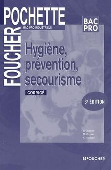 Hygiène, prévention, secourisme, bac pro industriels : corrigé