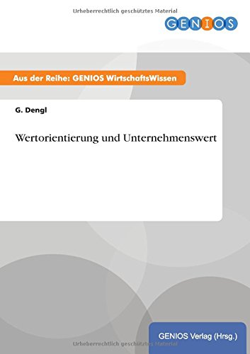 Wertorientierung und Unternehmenswert