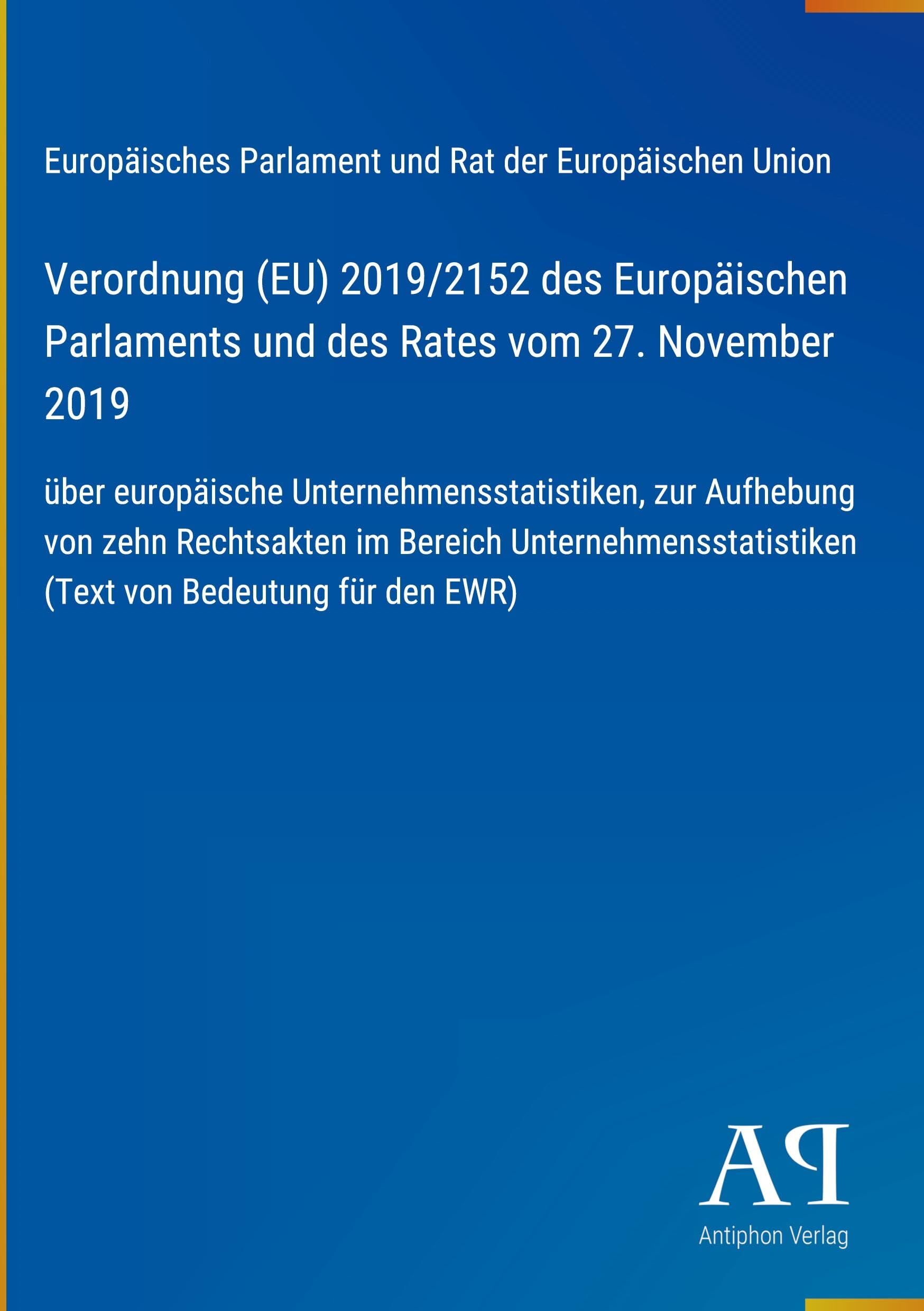 Verordnung (EU) 2019/2152 des Europäischen Parlaments und des Rates vom 27. November 2019