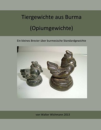 Tiergewichte aus Burma: Opiumgewichte