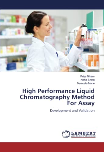 High Performance Liquid Chromatography Method For Assay: Development and Validation