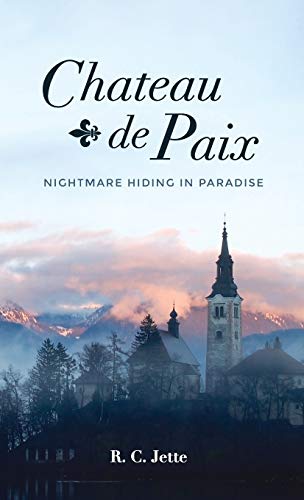 Chateau de Paix: Nightmare Hiding in Paradise