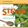 Backen und Kochen mit Stevia: Rezepte zum Nachkochen, die auch gelingen