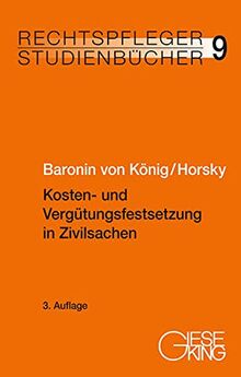 Kosten- und Vergütungsfestsetzung in Zivilsachen (Rechtspfleger-Studienbücher)