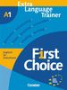 First Choice: A1 - Extra Language Trainer: Europäischer Referenzrahmen: A1. Englisch für Erwachsene