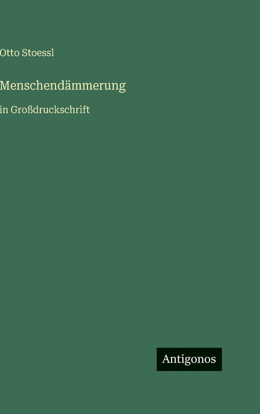 Menschendämmerung: in Großdruckschrift