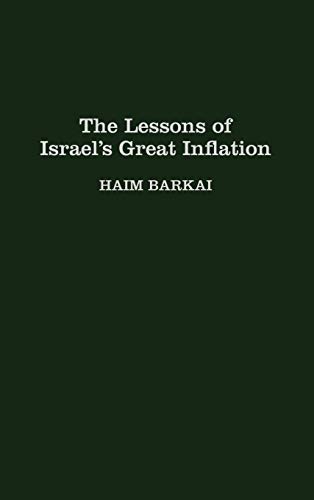 The Lessons of Israel's Great Inflation