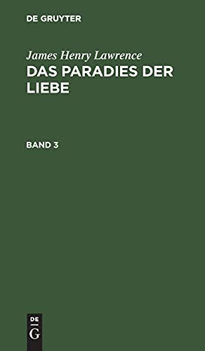 James Henry Lawrence: Das Paradies der Liebe. Band 3: PLZB-B, Band 3
