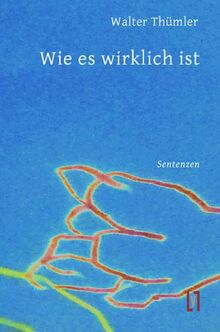 Wie es wirklich ist: Sentenzen