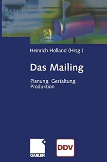 Das Mailing: Planung, Gestaltung, Produktion (German Edition)