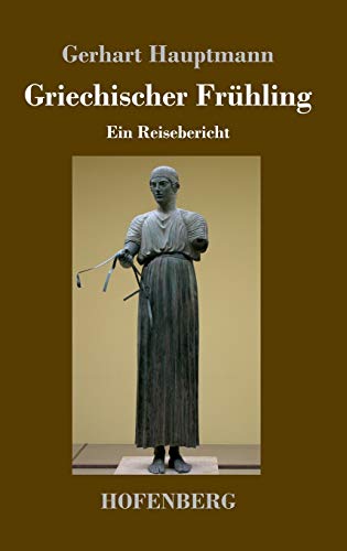 Griechischer Frühling: Ein Reisebericht