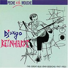 Peche A La Mouche - The Great Blue Star Sessions 1947 - 1953 (Heritage-Serie) von Django Reinhardt | CD | Zustand sehr gut