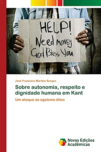Sobre autonomia, respeito e dignidade humana em Kant: Um ataque ao egoísmo ético