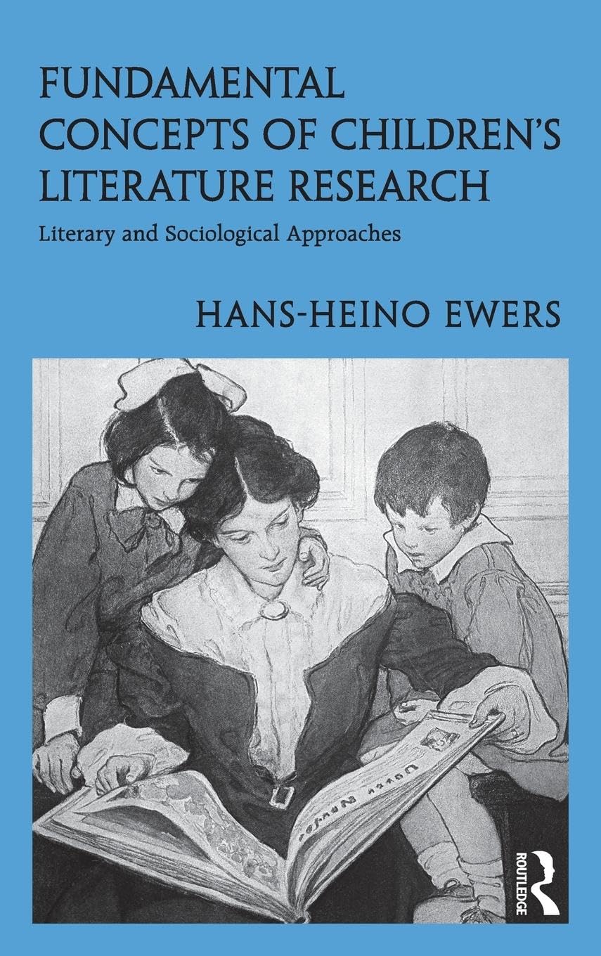 Fundamental Concepts of Children's Literature Research: Literary and Sociological Approaches (Children's Literature and Culture)