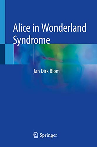 Blom, Jan Dirk Alice In Wonderland Syndrome
