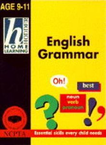 English Grammar Age 9-11 (Hodder Home Learning: Age 9-11)