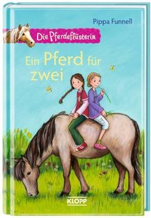 Die Pferdeflüsterin 03. Ein Pferd für zwei