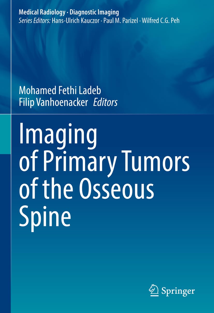 Imaging of Primary Tumors of the Osseous Spine (Medical Radiology)