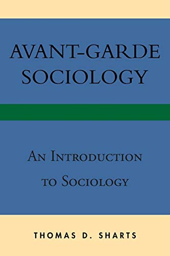 Avant-Garde Sociology: An Introduction to Sociology
