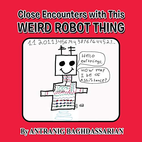 Close Encounters with This Weird Robot Thing