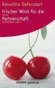 Frischer Wind für die Partnerschaft. Besser miteinander reden.