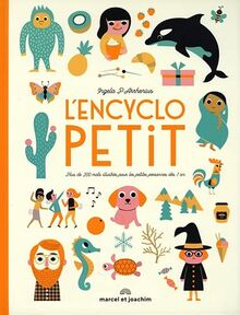 L'encyclopetit : plus de 200 mots illustrés pour les petites personnes dès 1 an