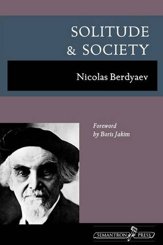 Nicolas Berdyaev Solitude And Society