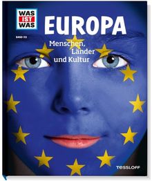 Was ist was Bd. 113: Europa. Menschen, Länder und Kultur