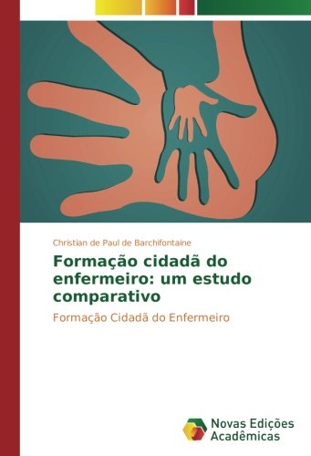 Formação cidadã do enfermeiro: um estudo comparativo: Formação Cidadã do Enfermeiro