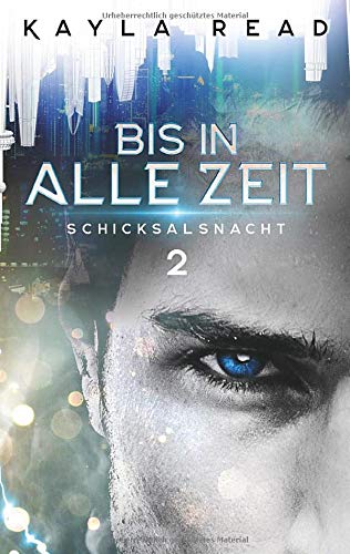 Bis in alle Zeit: Schicksalsnacht