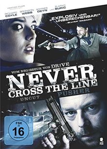 Never Cross the Line (Uncut)