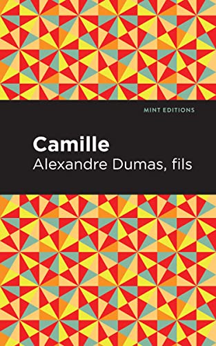 Camille (Mint Editions―Tragedies and Dramatic Stories)