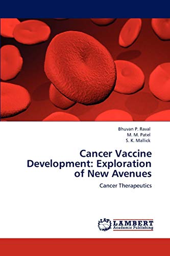 Cancer Vaccine Development: Exploration of New Avenues: Cancer Therapeutics