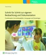 Schritt für Schritt zur eigenen Beobachtung und Dokumentation