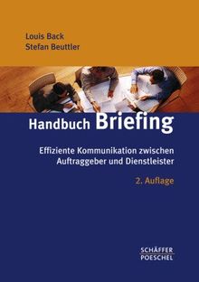 Handbuch Briefing: Effiziente Kommunikation zwischen Auftraggeber und Dienstleister