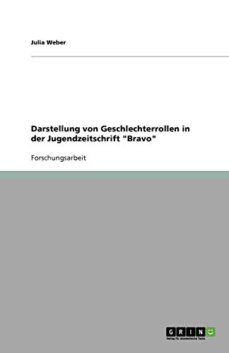 Darstellung von Geschlechterrollen in der Jugendzeitschrift Bravo