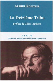 La treizième tribu : l'empire khazar et son héritage