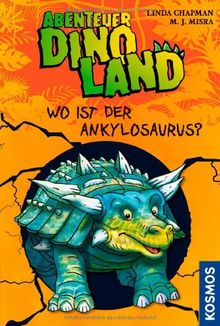 Abenteuer Dinoland, 3, Wo ist der Ankylosaurus?