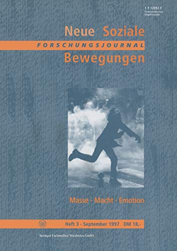 Forschungsjournal Neue Soziale Bewegungen Masse - Macht - Emotion