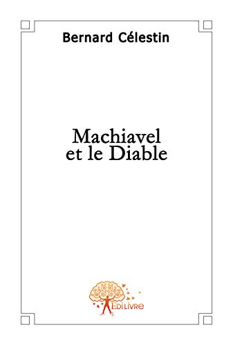 Machiavel Et Le Diable